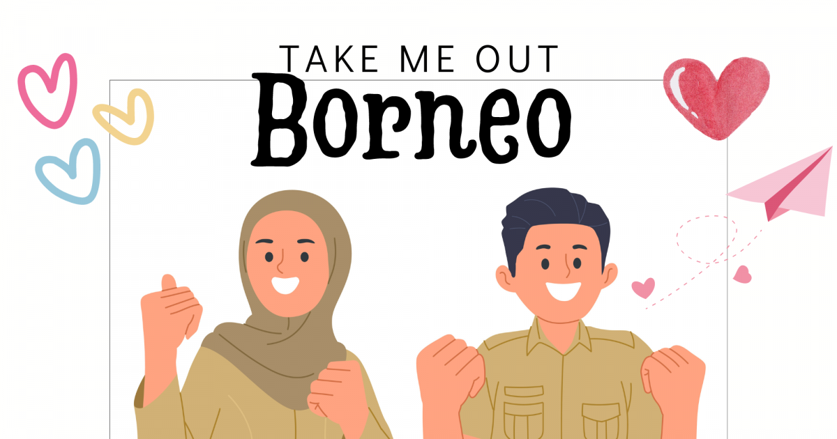 Gambar sampul Take Me Out Borneo: Sebuah Petualangan Mencari Jodoh di Jantung Alam Kalimantan.