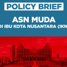 Policy Brief ASN Muda di Ibu Kota Nusantara