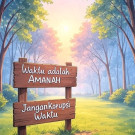 Waktu adalah Amanah, Jangan dikorupsi yaa