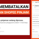 Pengajuan SPINJAM Shopee belum cair? Begini cara membatalkan!!