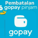 Membatalkan pengajuan Pinjaman GO-PAY